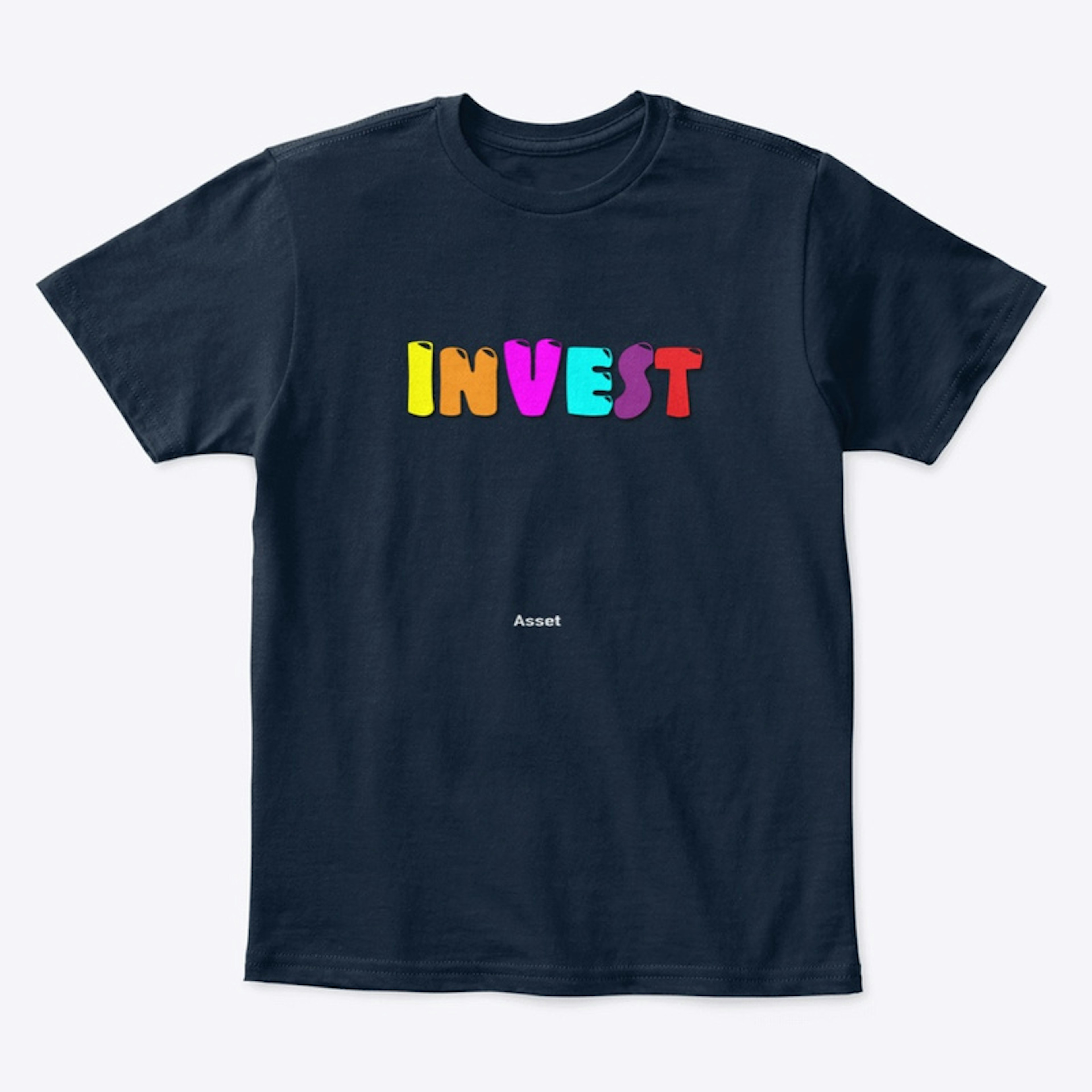 Invest - Asset T-Shirt 